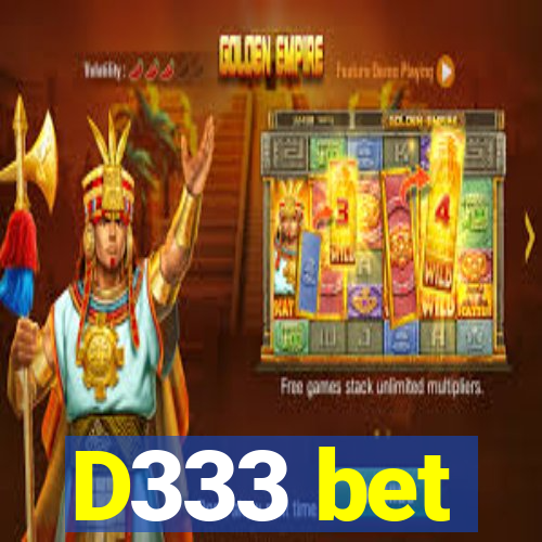 D333 bet